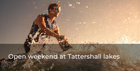 Join Us for an Action-Packed Open Weekend at Tattershall Lakes!